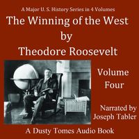 Cover image for The Winning of the West, Vol. 4