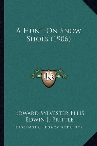 A Hunt on Snow Shoes (1906)