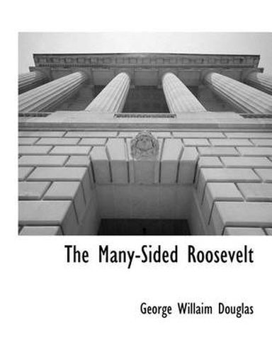 Cover image for The Many-Sided Roosevelt