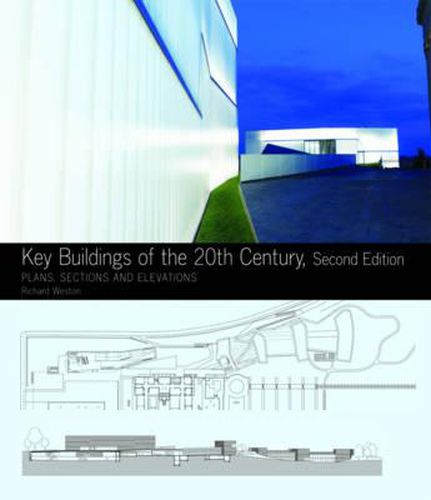 Key Buildings of the 20th Century: Plans, Sections and Elevations