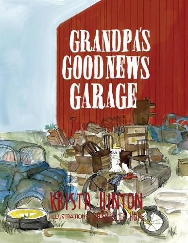 Cover image for Grandpa's Good News Garage