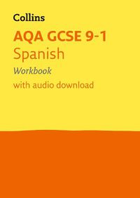 Cover image for AQA GCSE 9-1 Spanish Workbook: Ideal for Home Learning, 2022 and 2023 Exams