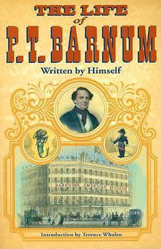 Cover image for The Life of P.T.Barnum, Written by Himself