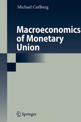 Cover image for Macroeconomics of Monetary Union