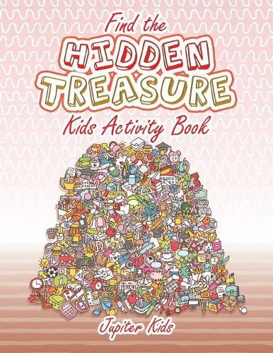 Cover image for Find the Hidden Treasure Kids Activity Book