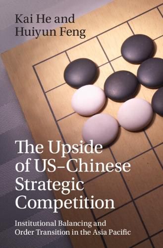 Cover image for The Upside of US-Chinese Strategic Competition