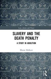 Cover image for Slavery and the Death Penalty: A Study in Abolition