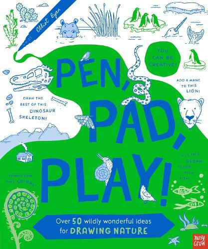 Cover image for Pen, Pad, Play!: Over 50 Wildly Wonderful Ideas for Drawing Nature