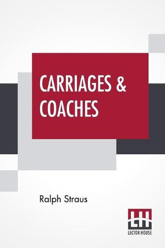 Carriages & Coaches: Their History & Their Evolution