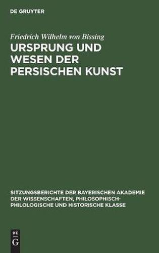 Cover image for Ursprung und Wesen der persischen Kunst