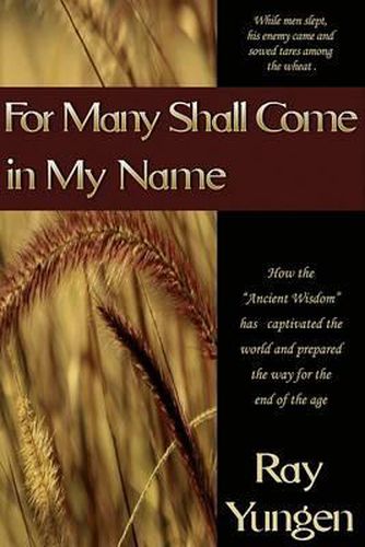 Cover image for For Many Shall Come in My Name