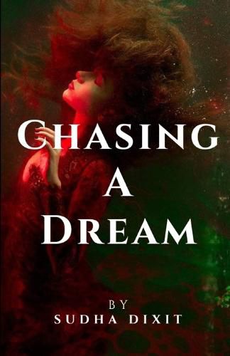 Cover image for Chasing a Dream