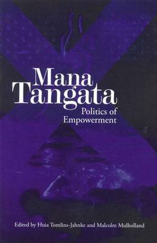 Cover image for Mana Tangata: Politics of Empowerment