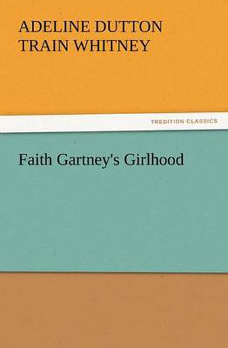 Cover image for Faith Gartney's Girlhood