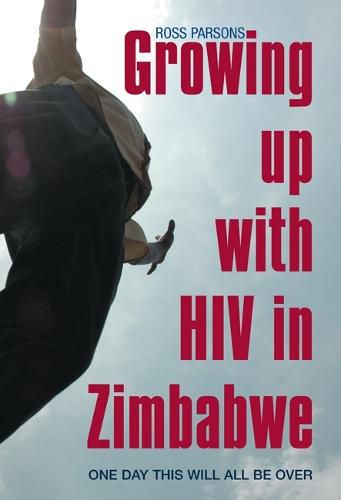Cover image for Growing up with HIV in Zimbabwe: One day this will all be over