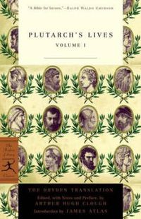 Cover image for Plutarch's Lives, Volume 1: The Dryden Translation