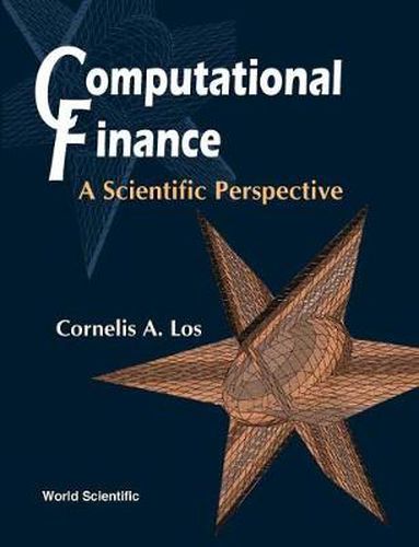 Cover image for Computational Finance: A Scientific Perspective