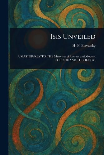 Cover image for Isis Unveiled