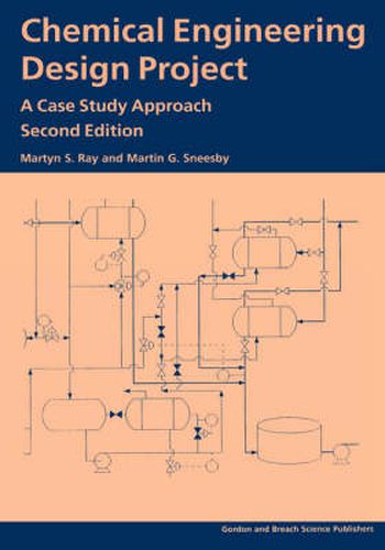 Cover image for Chemical Engineering Design Project: A Case Study Approach (Production of Phthalic Anhydride)