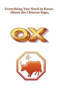 Cover image for Everything You Need to Know About the Chinese Zodiac Sign, Ox