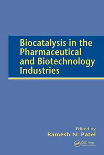 Cover image for Biocatalysis in the Pharmaceutical and Biotechnology Industries