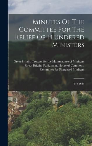 Cover image for Minutes Of The Committee For The Relief Of Plundered Ministers