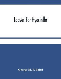 Cover image for Loaves For Hyacinths