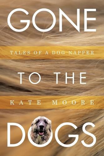Cover image for Gone To The Dogs