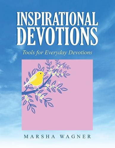 Cover image for Inspirational Devotions: Tools for Everyday Devotions