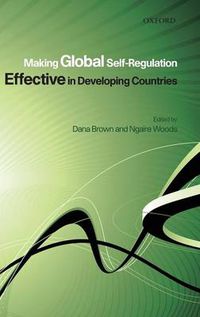 Cover image for Making Global Self-regulation Effective in Developing Countries