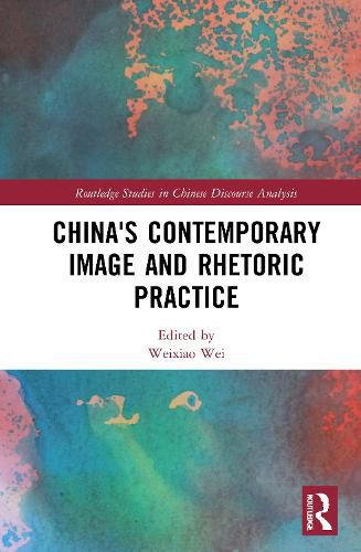 Cover image for China's Contemporary Image and Rhetoric Practice