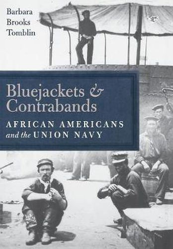 Cover image for Bluejackets and Contrabands: African Americans and the Union Navy