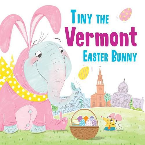 Cover image for Tiny the Vermont Easter Bunny