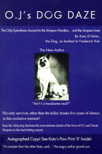 Cover image for O.J.'s Dog Daze: The Only Eyewitness Account to the Simpson Murders...and the Simpson Lives