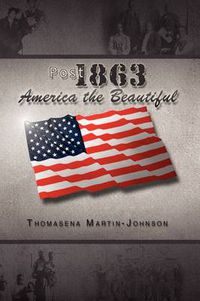Cover image for Post 1863 America the Beautiful