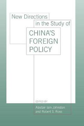 Cover image for New Directions in the Study of China's Foreign Policy