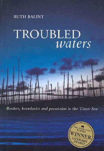 Troubled Waters: Borders, boundaries and possession in the Timor Sea