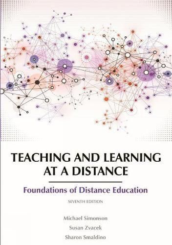 Cover image for Teaching and Learning at a Distance: Foundations of Distance Education