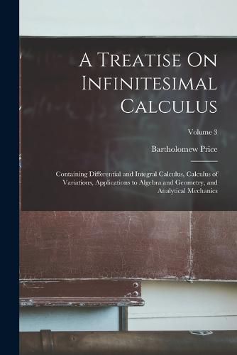 Cover image for A Treatise On Infinitesimal Calculus