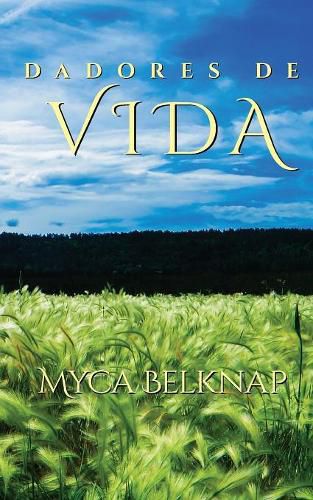 Cover image for Dadores de vida (Life Givers Spanish Edition)