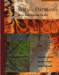 Cover image for Spatial Databases: With Application to GIS