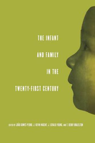 Cover image for The Infant and Family in the Twenty-First Century