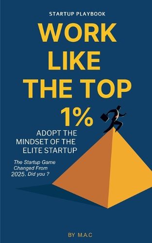 Cover image for Work Like The Top 1%