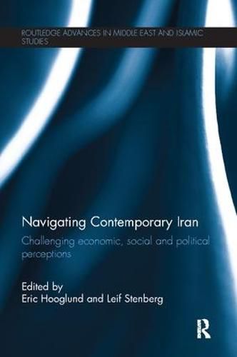 Cover image for Navigating Contemporary Iran: Challenging Economic, Social and Political Perceptions