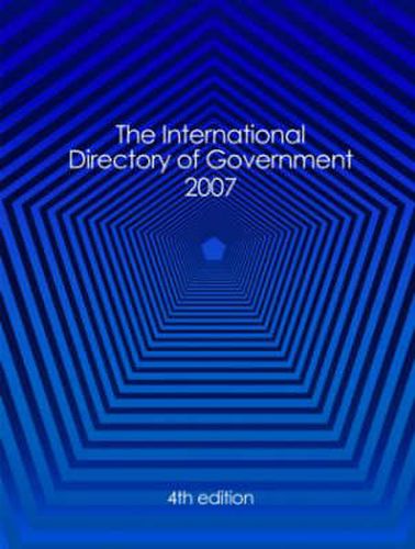 Cover image for International Directory of Government 2007