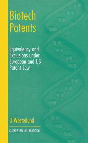 Cover image for Biotech Patents: Equivalence and Exclusions under European and U.S. Patent Law