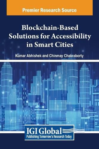 Cover image for Blockchain-Based Solutions for Accessibility in Smart Cities
