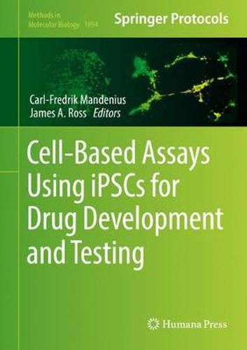 Cover image for Cell-Based Assays Using iPSCs for Drug Development and Testing