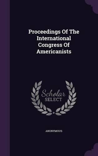 Cover image for Proceedings of the International Congress of Americanists