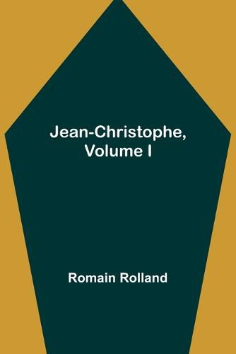 Jean-Christophe, Volume I